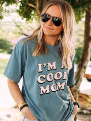 I’m a Cool Mom Tee